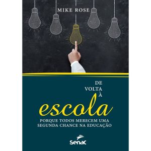 DE VOLTA À ESCOLA: POR QUE TODOS MERECEM UMA SEGUN - SENAC SÃO PAULO