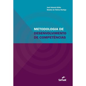 METODOLOGIA DE DESENVOLVIMENTO DE COMPETÊNCIAS - SENAC SÃO PAULO