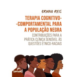 TERAPIA COGNITIVO-COMPORTAMENTAL PARA A POPULAÇÃO  - SENAC SÃO PAULO