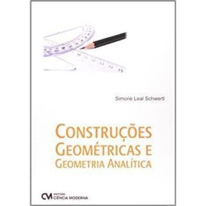 CONSTRUCOES GEOMETRICAS E GEOMETRIA ANALITICA - 1 - CIENCIA MODERNA