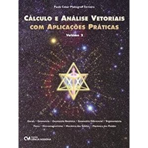 CALCULO E ANALISE VETORIAIS COM APLICACOES PRATICA - CIENCIA MODERNA