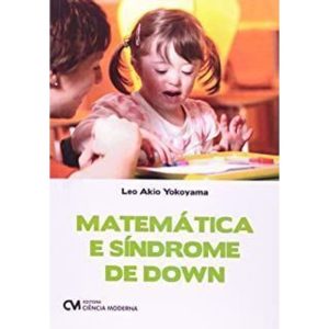 MATEMATICA E SINDROME DE DOWN - 1 - CIENCIA MODERNA