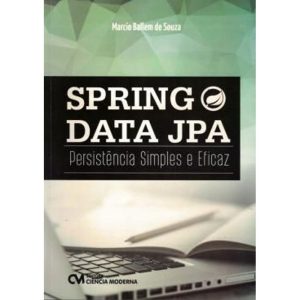 SPRING DATA JPA - PERSISTÊNCIA SIMPLES E EFICAZ - CIENCIA MODERNA
