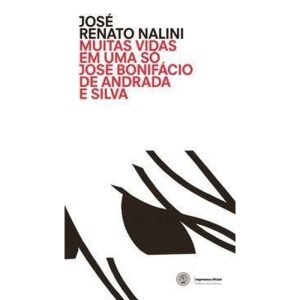 MUITAS VIDAS EM UMA SÓ - JOSE BONIFÁCIO DE ANDRADA - IMESP - IMPRENSA OFICIAL