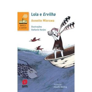 LOLA E ERVILHA - EDIÇÕES SM