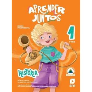 APRENDER JUNTOS HISTORIA 1 - 3ªED25 - EDIÇÕES SM