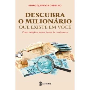 DESCUBRA O MILIONÁRIO QUE EXISTE EM VOCÊ - ACADEMIA