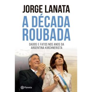 A DÉCADA ROUBADA - PLANETA