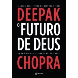 O FUTURO DE DEUS - PLANETA