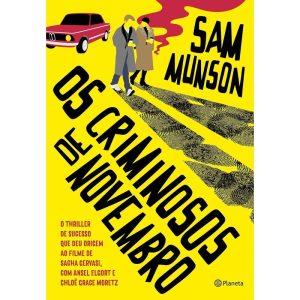 OS CRIMINOSOS DE NOVEMBRO: O THRILLER DE SUCESSO Q - PLANETA