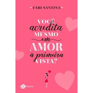 VOCÊ ACREDITA MESMO EM AMOR À PRIMEIRA VISTA? - OUTRO PLANETA