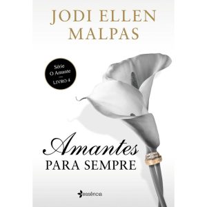 AMANTES PARA SEMPRE - ESSÊNCIA