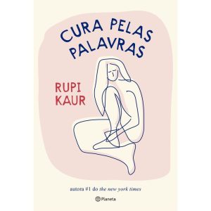 CURA PELAS PALAVRAS: DA AUTORA NÚMERO 1 DO THE NEW - PLANETA