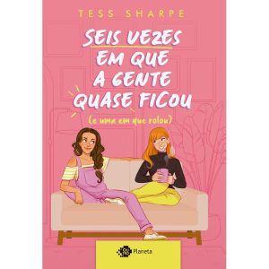 SEIS VEZES EM QUE A GENTE QUASE FICOU (E UMA EM QU - OUTRO PLANETA