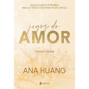 JOGOS DO AMOR (TWISTED GAMES): VOLUME 2 DA SÉRIE F - ESSÊNCIA