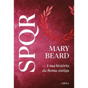 SPQR: NOVA EDIÇÃO DO GRANDE BEST-SELLER E REFERÊNC - CRÍTICA