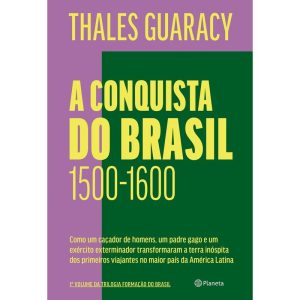 A CONQUISTA DO BRASIL: 2ª EDIÇÃO - PLANETA