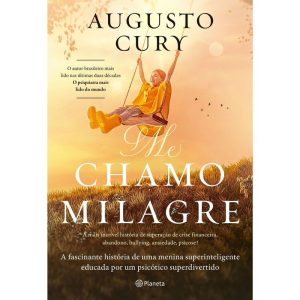 ME CHAMO MILAGRE: A FASCINANTE HISTÓRIA DE UMA MEN - PLANETA