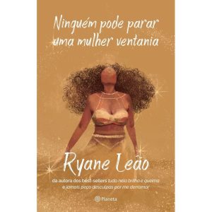 NINGUÉM PODE PARAR UMA MULHER VENTANIA: (POESIA UR - PLANETA