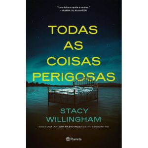 TODAS AS COISAS PERIGOSAS - PLANETA