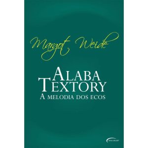 ALABA TEXTORY - II A MELODIA DOS ECOS - NOVO SÉCULO