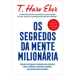 OS SEGREDOS DA MENTE MILIONÁRIA - EDIÇÃO ESPECIAL: - EDITORA SEXTANTE