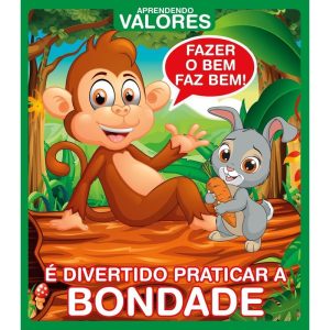 APRENDENDO VALORES - É DIVERTIDO PRATICAR A BONDAD - ON LINE EDITORA