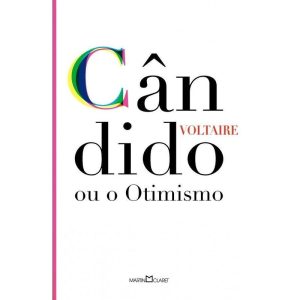 CÂNDIDO, OU O OTIMISMO - MARTIN CLARET