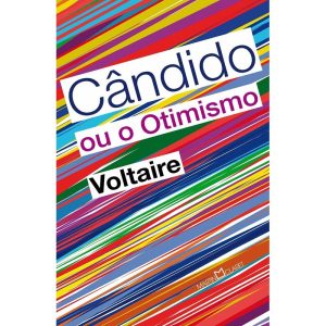 CÂNDIDO, OU O OTIMISMO - MARTIN CLARET