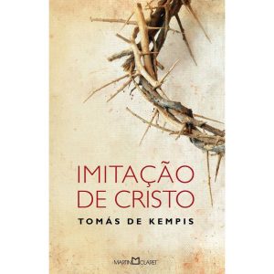 IMITAÇÃO DE CRISTO - MARTIN CLARET