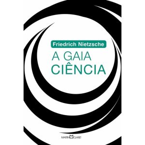 A GAIA CIÊNCIA - MARTIN CLARET
