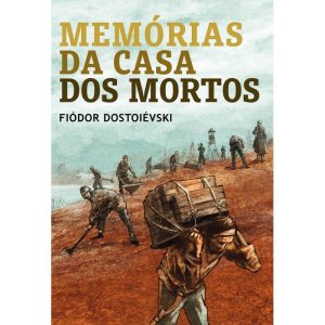 MEMÓRIAS DA CASA DOS MORTOS - MARTIN CLARET
