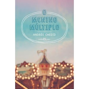 O MENINO MÚLTIPLO - MARTIN CLARET