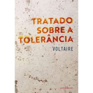 TRATADO SOBRE A TOLERÂNCIA - MARTIN CLARET