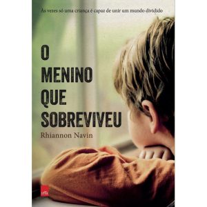 O MENINO QUE SOBREVIVEU - LEYA