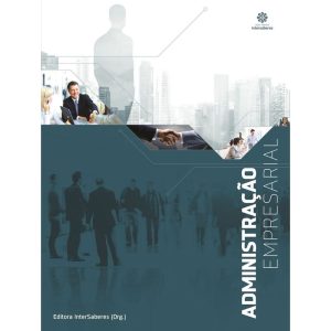 ADMINISTRAÇÃO EMPRESARIAL - INTERSABERES