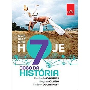 JOGO DA HISTÓRIA - NOS DIAS DE HOJE - 7º ANO  - 2ª - LEYA DIDATICO
