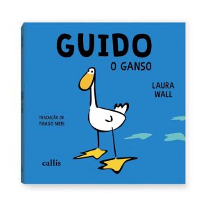 GUIDO, O GANSO - CALLIS