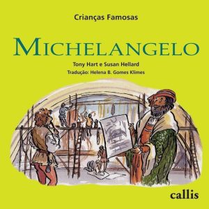 MICHELANGELO - CRIANÇAS FAMOSAS - CALLIS