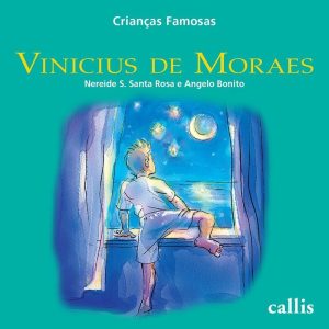 VINICIUS DE MORAES - CRIANÇAS FAMOSAS - CALLIS