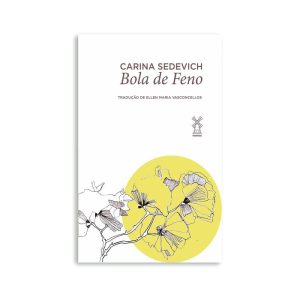 BOLA DE FENO - EDITORA MOINHOS