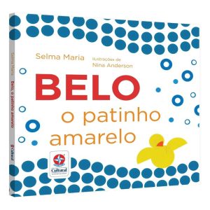 BELO, O PATINHO AMARELO - UMA AVENTURA PELOS SETE  - ESTRELA CULTURAL