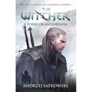 A TORRE DA ANDORINHA - THE WITCHER - A SAGA DO BRU - WMF MARTINS FONTES