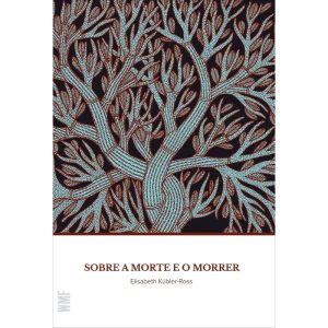 SOBRE A MORTE E O MORRER: O QUE OS DOENTES TERMINA - WMF MARTINS FONTES