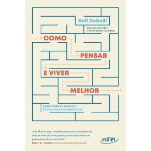 COMO PENSAR E VIVER MELHOR: FERRAMENTAS MENTAIS PA - OBJETIVA