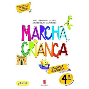 MARCHA CRIANÇA HISTÓRIA E GEOGRAFIA 4º ANO - SCIPIONE DIDÁTICOS
