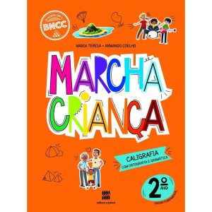 MARCHA CRIANÇA CALIGRAFIA 2º ANO - SCIPIONE DIDÁTICOS