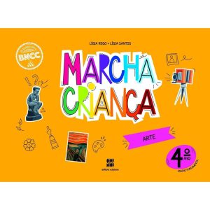 MARCHA CRIANÇA ARTE 4º ANO - SCIPIONE DIDÁTICOS