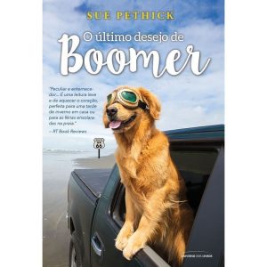 O ÚLTIMO DESEJO DE BOOMER - UNIVERSO DOS LIVROS