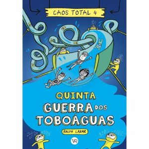CAOS TOTAL 4: QUINTA - GUERRA DOS TOBOÁGUAS - V&R